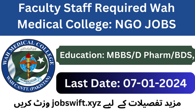 Faculty Staff Required Wah Medical College: NGO JOBS