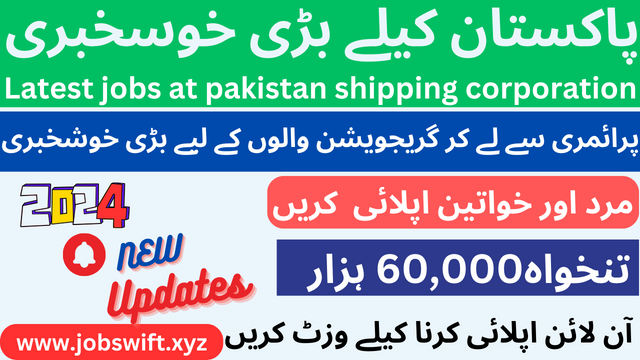 Latest Jobs at Pakistan Shipping Corporation: Apply Now